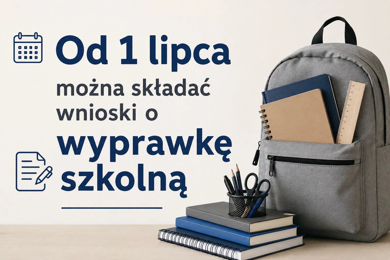 300+ na wyprawkę szkolną – wnioski można składać od 1 lipca